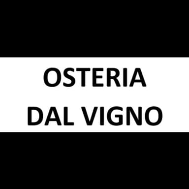 Osteria dal Vigno