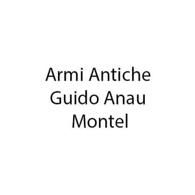 Armi Antiche Guido Anau Montel