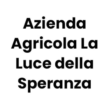 Azienda Agricola La Luce della Speranza