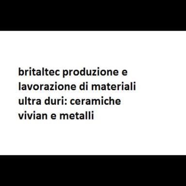 Britaltec Produzione e Lavorazione di Materiali Ultra Duri