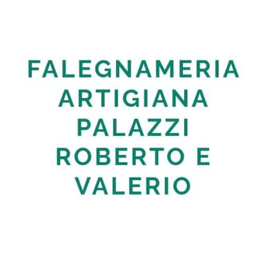 Falegnameria Artigiana Palazzi Roberto e Valerio