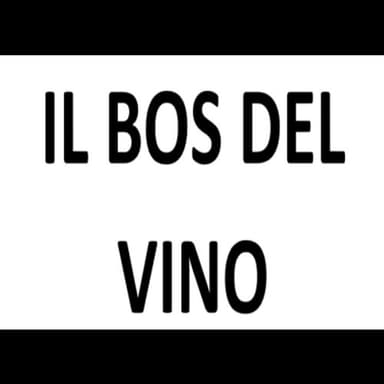 Il Bos...Del Vino